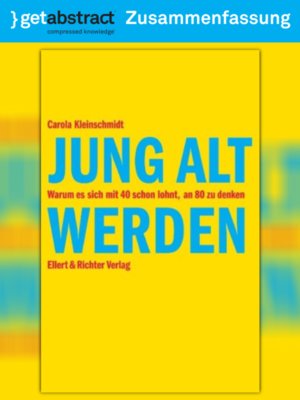 cover image of Jung alt werden (Zusammenfassung)